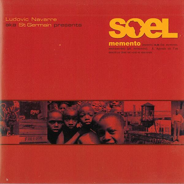 Ludovic Navarre AKA St Germain Presents Soel : Memento (CD, Album)