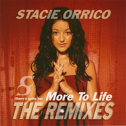 Stacie Orrico : (There's Gotta Be) More To Life (The Remixes) (CD, Maxi)