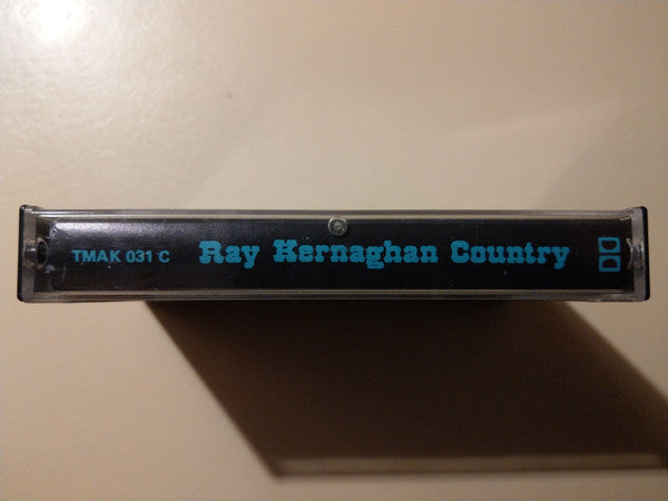 Ray Kernaghan : Ray Kernaghan Country (Cass, Album)