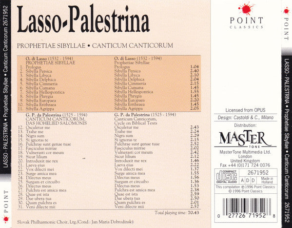 Roland de Lassus, Giovanni Pierluigi da Palestrina - Slovak Philharmonic Chorus, Jan Maria Dobrodinský : Prophetiae Sibyllae • Canticum Canticorum (CD, Album, Comp)