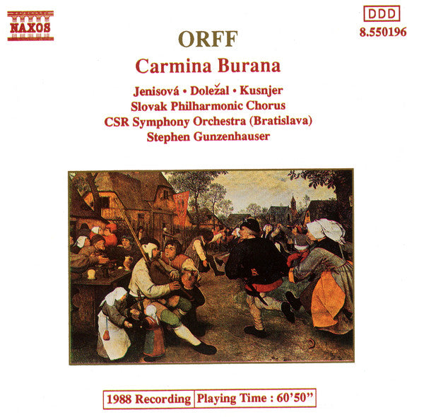 Carl Orff | Eva Jenisová • Vladimír Doležal • Ivan Kusnjer, Slovak Philharmonic Chorus, Slovak Radio Symphony Orchestra, Stephen Gunzenhauser : Carmina Burana (CD, Album)