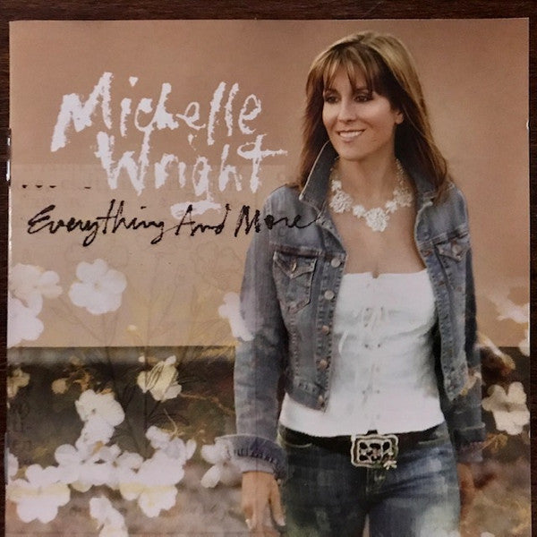 Michelle Wright : Everything And More (CD, Album)