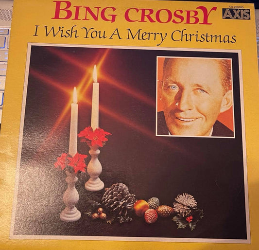 Bing Crosby : I Wish You A Merry Christmas (LP, RE)