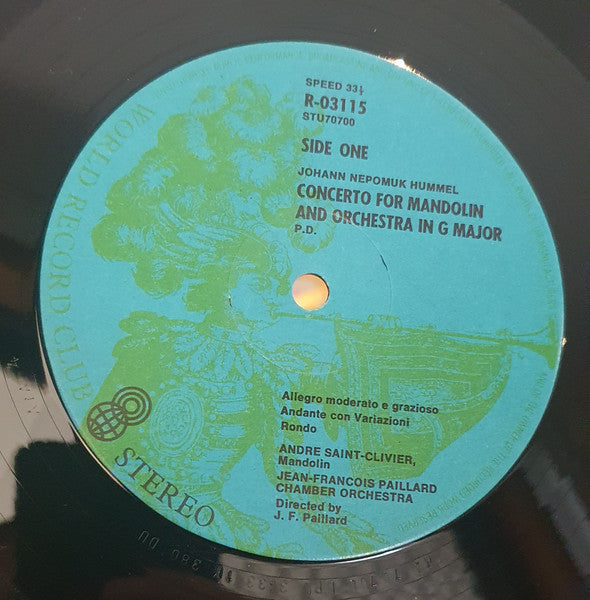 Johann Nepomuk Hummel, Andre Saint-Clivier*, Jacques Chambon, Anne Queffelec*, The Jean -Francois Paillard Orchestra*, Jean-Francois Paillard* : Concerto For Mandolin In G Major / Introduction, Themes & Variations For Oboe And Orchestra, Op. 102 / Rondo De Societe For Piano & Orchestra, Op. 117 (LP, Album, Club)
