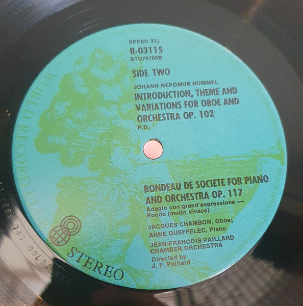 Johann Nepomuk Hummel, Andre Saint-Clivier*, Jacques Chambon, Anne Queffelec*, The Jean -Francois Paillard Orchestra*, Jean-Francois Paillard* : Concerto For Mandolin In G Major / Introduction, Themes & Variations For Oboe And Orchestra, Op. 102 / Rondo De Societe For Piano & Orchestra, Op. 117 (LP, Album, Club)