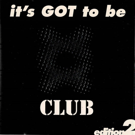 Various : It's Got To Be Club Edition 2 (CD, Comp)