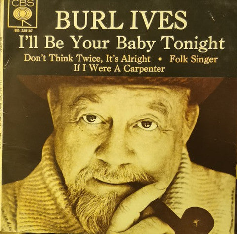 Burl Ives : I'll Be Your Baby Tonight (7", EP, Mono)