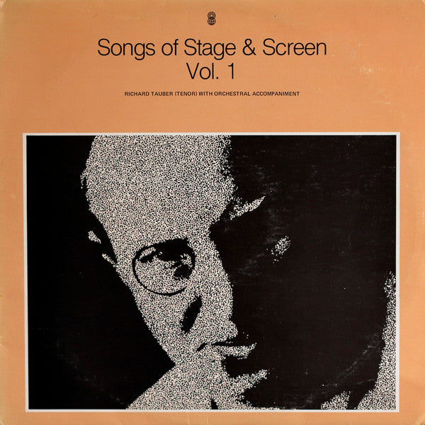 Richard Tauber : Songs Of Stage And Screen Vol. 1 (LP, Comp, Mono, Club, Apr)