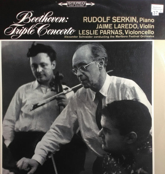 Ludwig van Beethoven, Rudolf Serkin, Jaime Laredo, Leslie Parnas : Triple Concerto - Alexander Schneider Conducting The Marlboro Festival Orchestra (LP)