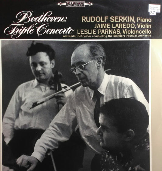 Beethoven*, Rudolf Serkin, Jaime Laredo, Leslie Parnas : Triple Concerto - Alexander Schneider Conducting The Marlboro Festival Orchestra (LP)