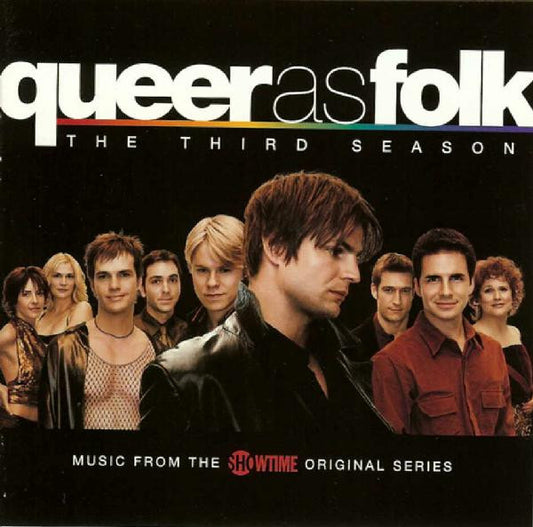 Various : Queer As Folk - The Third Season (CD, Comp, Mixed + CD, Comp, Enh, Mixed)
