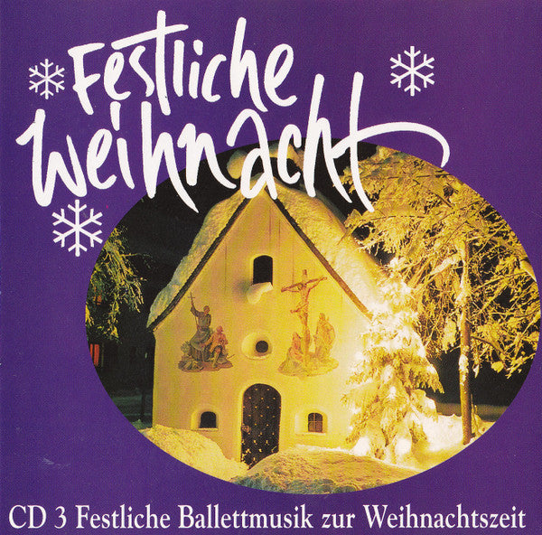 Various : Festliche Weihnacht - Festliche Ballettmusik Zur Weihnachtszeit (CD)