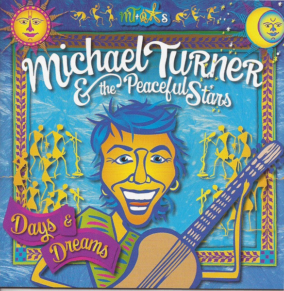 Michael Turner and the Peaceful Stars : Days And Dreams (CD, Album)