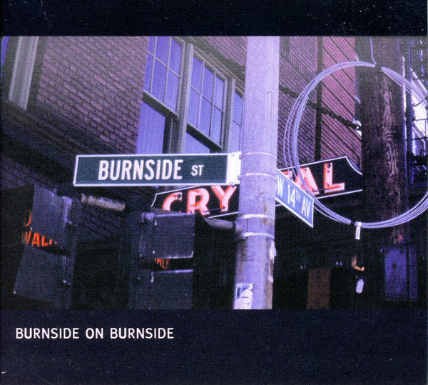 R.L. Burnside : Burnside On Burnside (CD, Album)