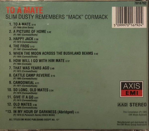 Slim Dusty : To A Mate - Slim Dusty Remembers "Mack" Cormack (CD, Comp)
