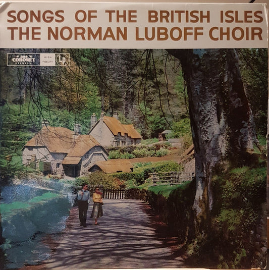 The Norman Luboff Choir* : Songs Of The British Isles (LP, Album, Mono)