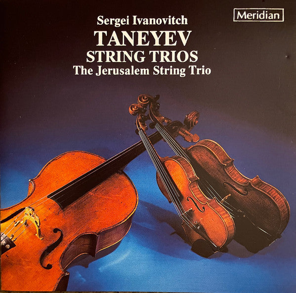 The Jerusalem String Trio, Taneyev* : Taneyev String Trios (CD)
