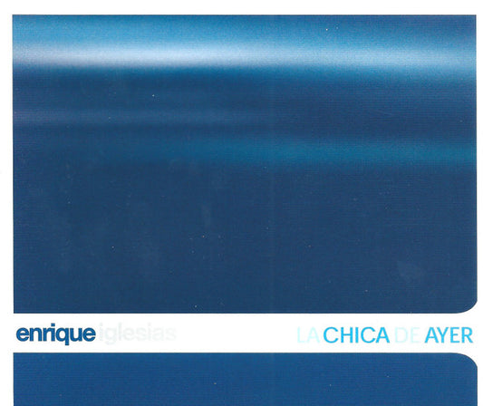Enrique Iglesias : La Chica De Ayer (CD, Single, Promo)