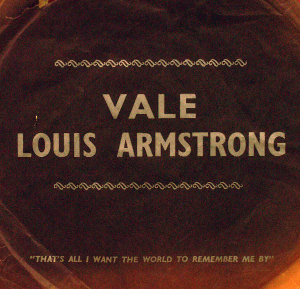 Louis Armstrong : That's All I Want The World To Remember Me By (7", Single)