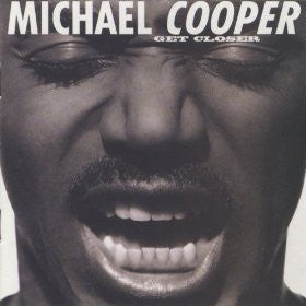 Michael Cooper : Get Closer (CD, Album)