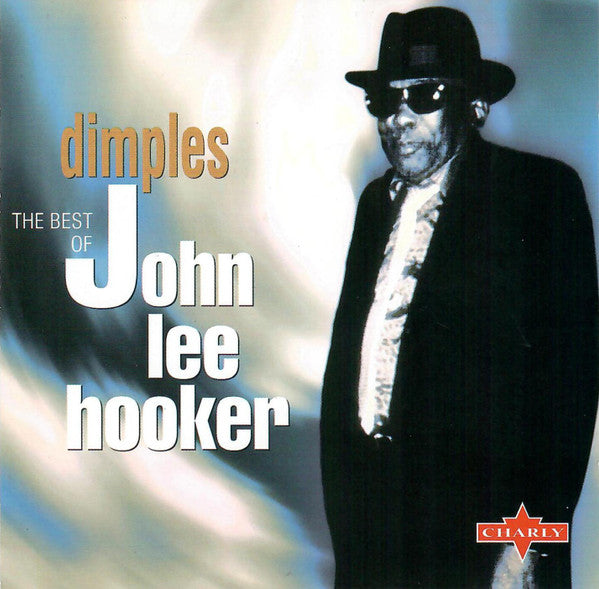 John Lee Hooker : Dimples - The Best Of John Lee Hooker (CD, Comp)