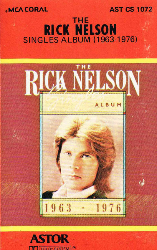Ricky Nelson (2) : The Rick Nelson Singles Album (1963-1976) (Cass, Album, Comp)
