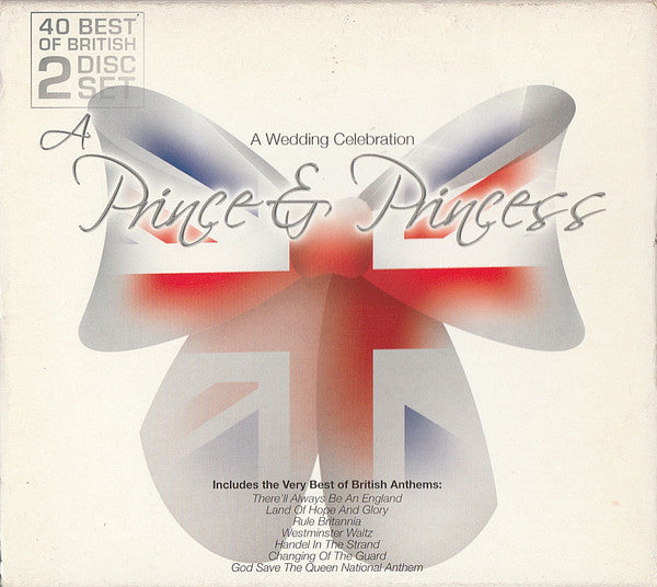 Unknown Artist : A Prince & Princess - A Wedding Celebration (2xCD, Album, Comp)