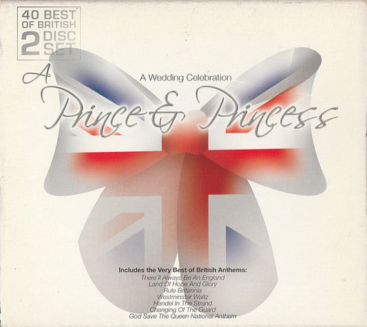 Unknown Artist : A Prince & Princess - A Wedding Celebration (2xCD, Album, Comp)