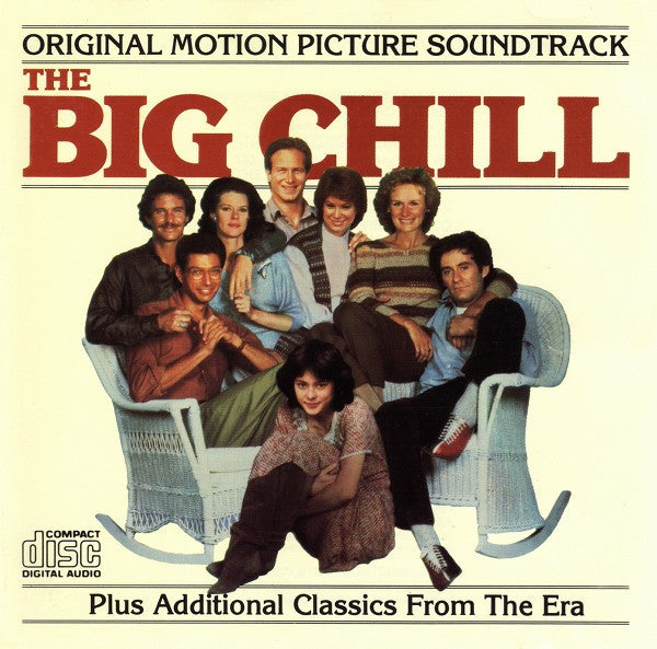 Various : (Original Motion Picture Soundtrack) The Big Chill (Plus Additional Classics From The Era)  (CD, Comp)