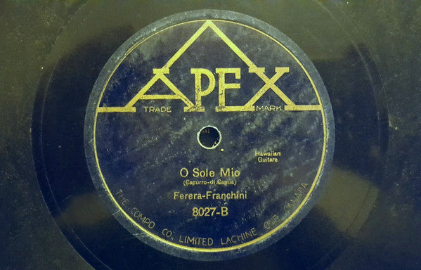 Ferera-Franchini* : Three O'Clock In The Morning / O Sole Mio (Shellac, 10")