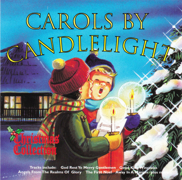 Unknown Artist : Carols By Candlelight (CD, Comp)