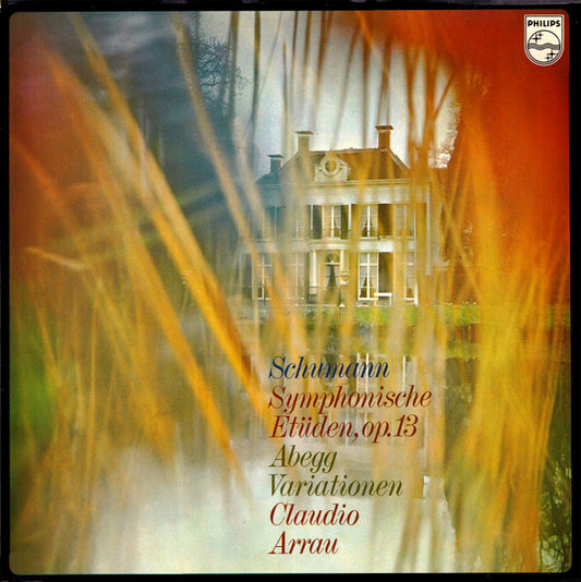 Schumann* - Claudio Arrau : Symphonic Etudes, Op.13 / Abegg Variations Op. 1 (LP, Album)