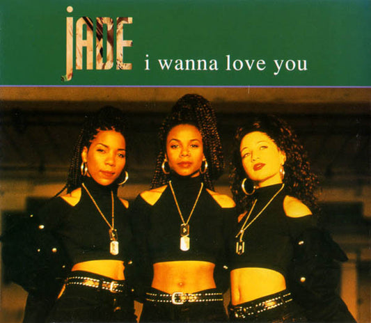 Jade (3) : I Wanna Love You (CD, Single, RE)
