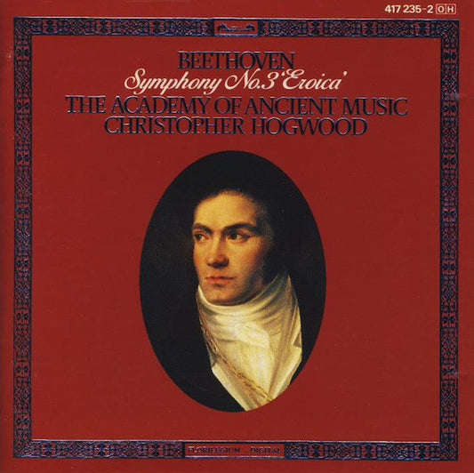 Beethoven*, The Academy Of Ancient Music, Christopher Hogwood : Symphony No. 3 'Eroica' (CD, Album)