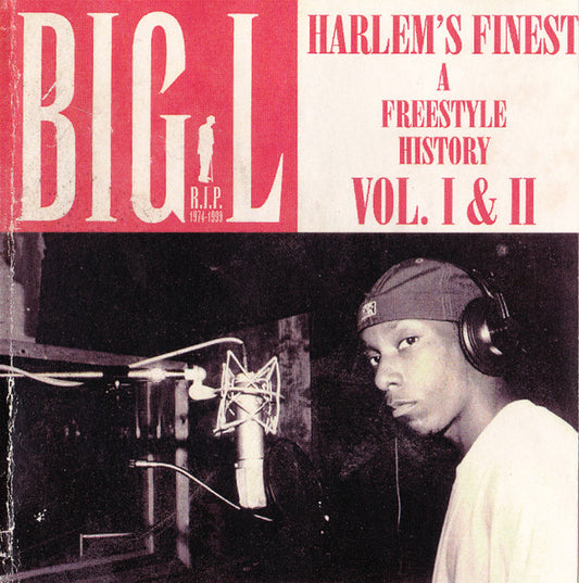 Big L : Harlem's Finest (A Freestyle History Vol. I & II) (CDr, Comp, Unofficial)