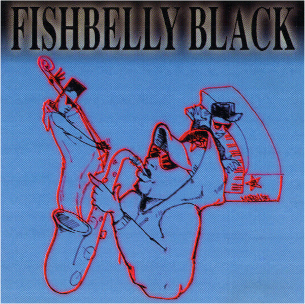 Fishbelly Black : Fishbelly Black (CD, Album, Nim)