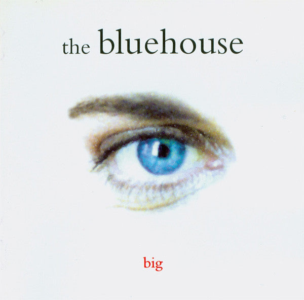 The Bluehouse : Big (CD, Album)