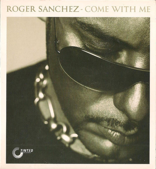 Roger Sanchez : Come With Me (2xCD, Album, Enh, Ltd, Dig)