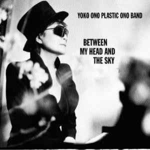 Yoko Ono, Plastic Ono Band* : Between My Head And The Sky (CD, Album)