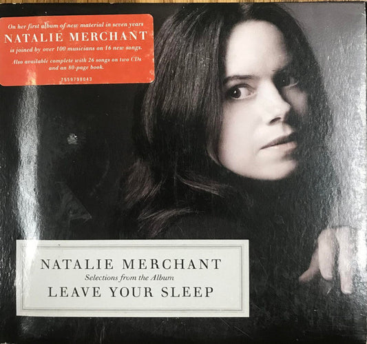 Natalie Merchant : (Selections From The Album) Leave Your Sleep (CD, Album, Dig)