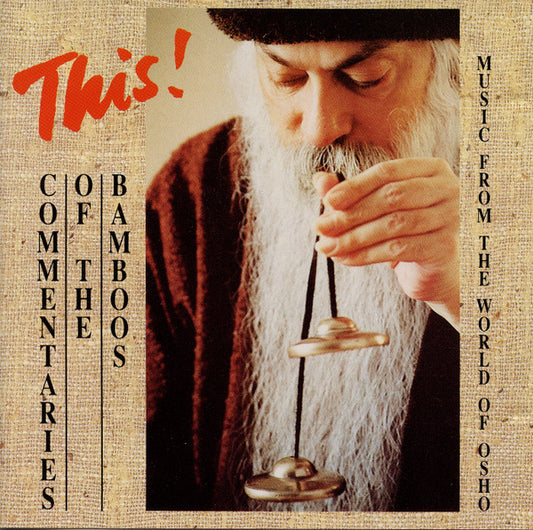 Music From The World Of Osho : This! Commentaries Of The Bamboos (CD)