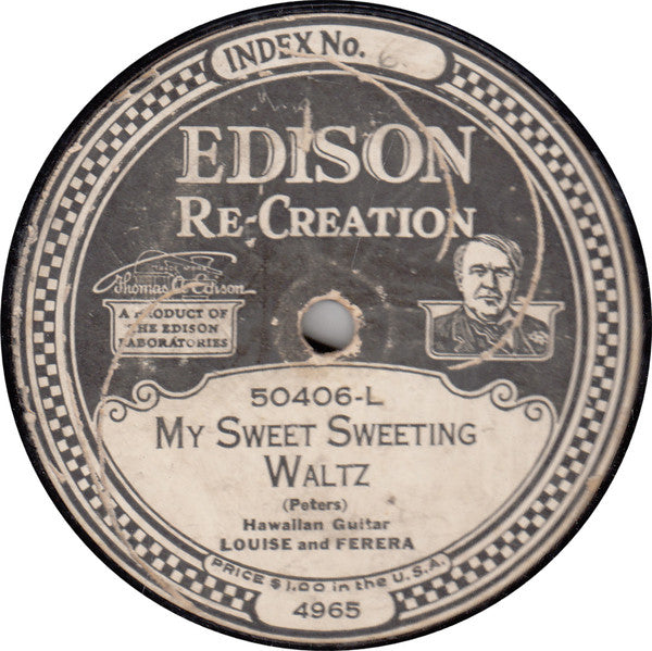 Waikiki Hawaiian Orchestra / Louise And Ferera : Aloha Sunset Land / My Sweet Sweeting Waltz (Edison Disc, RP)