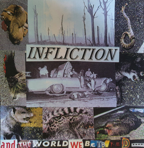 Infliction (2) : And The World We Betrayed..... (CDr, Album)