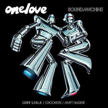Grant Smillie / Crookers / Matt Nugent : Onelove Volume 8 - Sound Machine (3xCD, Comp, Mixed)