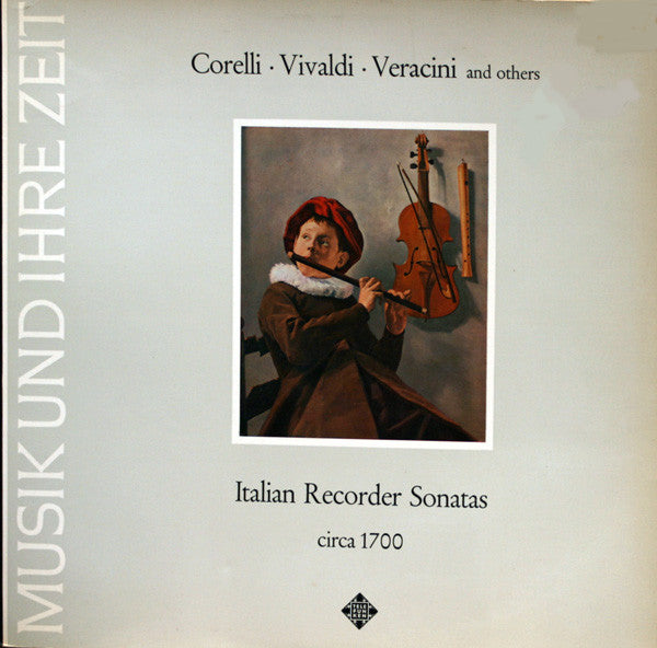 Corelli*, Vivaldi*, Veracini* : Italian Recorder Sonatas Circa 1700 (LP, Album)