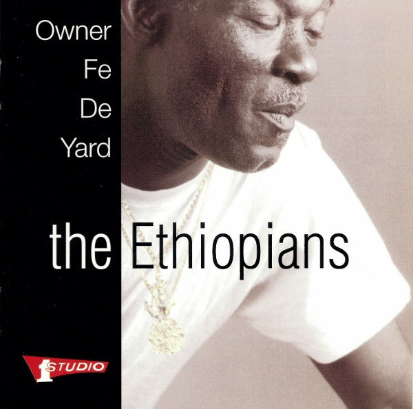 The Ethiopians : Owner Fe De Yard (CD, Album)