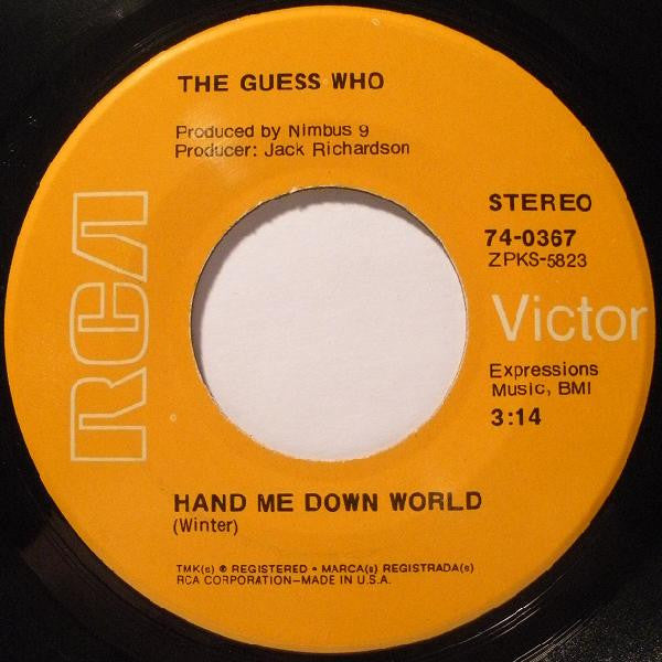 The Guess Who : Hand Me Down World (7", Single, Roc)