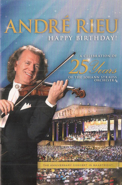 André Rieu : Happy Birthday!  - A Celebration Of The 25 Years Of The Johann Strauss Orchestra (DVD-V, RE, NTSC)