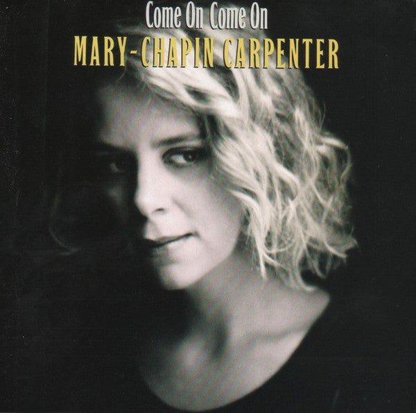 Mary-Chapin Carpenter* : Come On Come On (CD, Album)