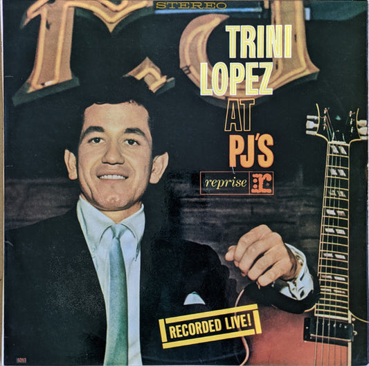 Trini Lopez : Trini Lopez At PJ's (LP, Album)